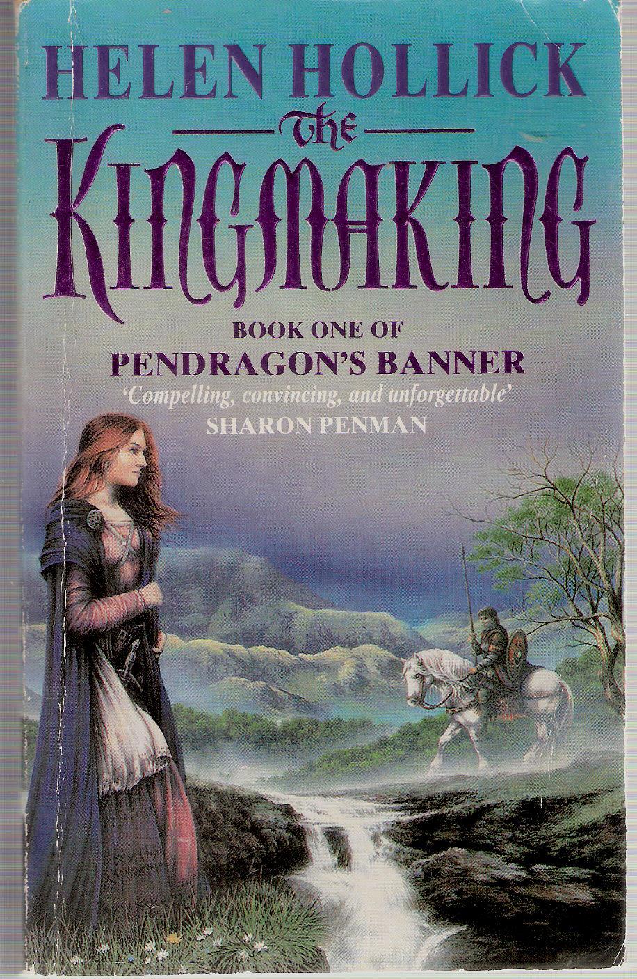The Kingmaking (Pendragon's Banner Trilogy)