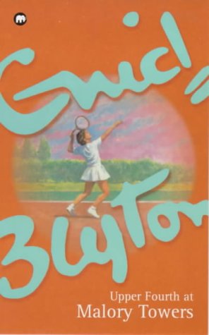 Upper Fourth at Malory Towers (Malory Towers (Pamela Cox))