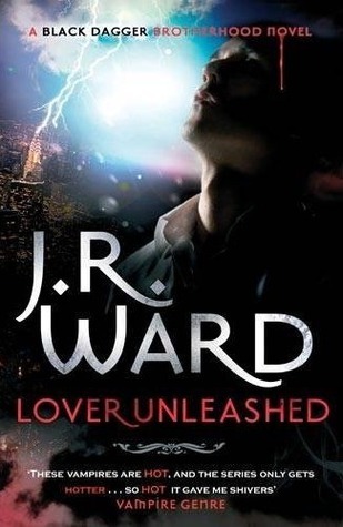 Lover Unleashed: Number 9 in series (Black Dagger Brotherhood)