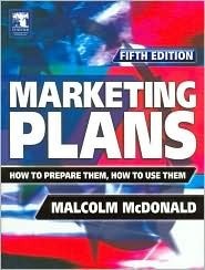 Marketing Plans: How to Prepare Them, How to Use Them