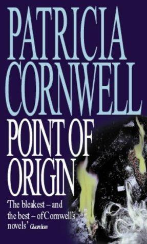 Point of Origin. Scarpetta at her blistering best. (Warner Books)