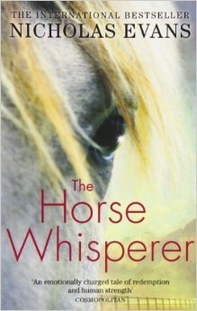 The Horse Whisperer: The 25th anniversary edition of a classic novel that was made into a beloved film