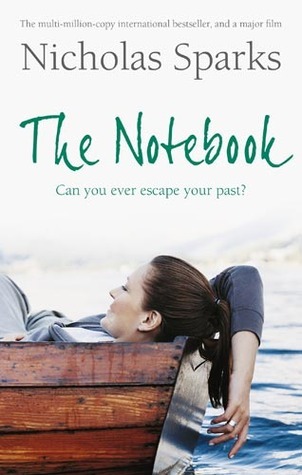 The Notebook: The love story to end all love stories (Calhoun Family Saga)