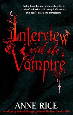 Interview With The Vampire: Volume 1 in series (Vampire Chronicles)