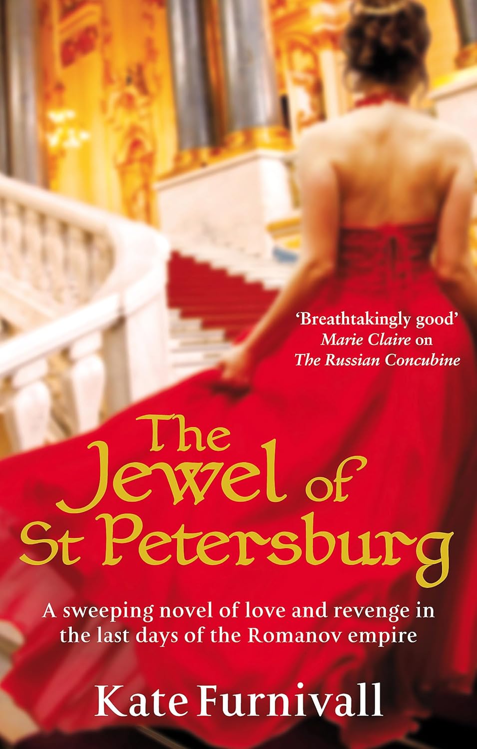 The Jewel Of St Petersburg: 'Breathtakingly good' Marie Claire: Nominated for the Romantic Novel of the Year 2011 (Russian Concubine, Band 3)