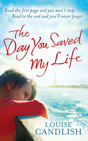 The Day You Saved My Life: The addictive pageturner from the Sunday Times bestselling author of OUR HOUSE and THOSE PEOPLE