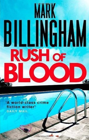 Rush of Blood: The heart-racing thriller from the international bestseller Mark Billingham