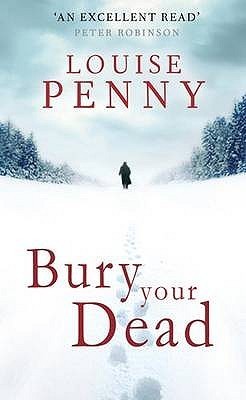Bury Your Dead (Chief Inspector Gamache, Band 6)