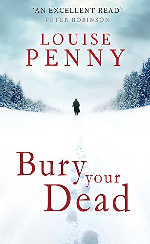 Bury Your Dead (Chief Inspector Gamache, Band 6)