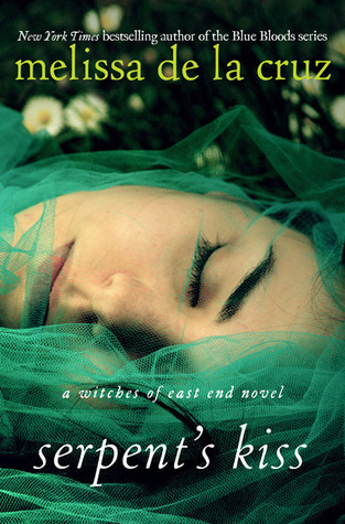Serpent's Kiss: Number 2 in series (Witches of the East, Band 2)