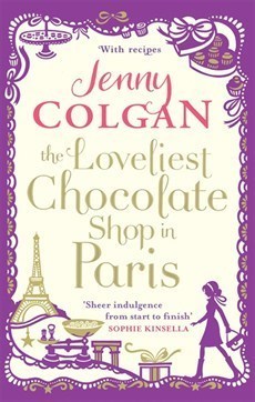 The Loveliest Chocolate Shop in Paris: From the bestselling author of feel-good romance