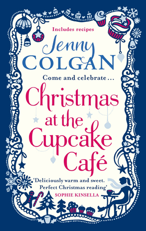 Christmas at the Cupcake Café: From the bestselling author of feel-good festive fiction (Christmas Fiction)