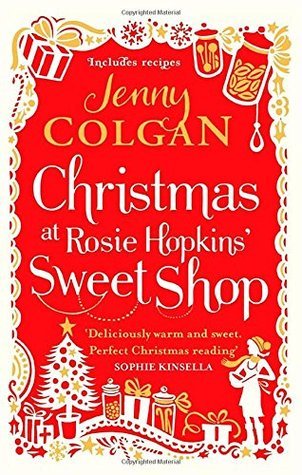 Christmas at Rosie Hopkins' Sweetshop: From the bestselling author of feel-good festive fiction