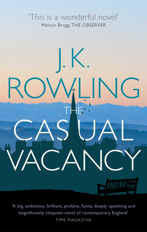 The Casual Vacancy: Ausgezeichnet: Goodreads Choice Awards 2012. A Novel