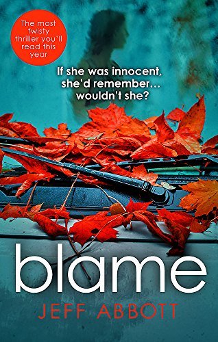 Blame: The addictive psychological thriller that grips you to the final twist