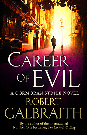 Career of Evil: Cormoran Strike Book 3 (Cormoran Strike, 3)