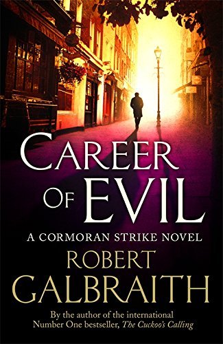 Career of Evil: A Cormoran Strike novel (2015)