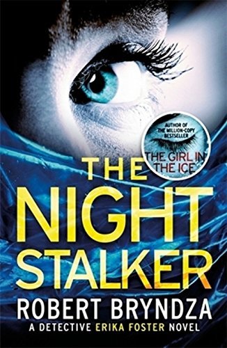 The Night Stalker: A chilling serial killer thriller: A Detective Erika Forster Novel (Detective Erika Foster, Band 2)