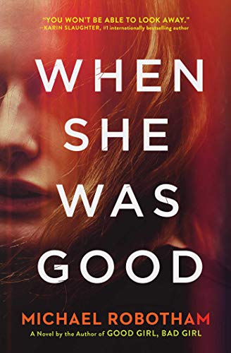 When She Was Good: The heart-stopping Richard & Judy Book Club thriller from the No.1 bestseller (Cyrus Haven)