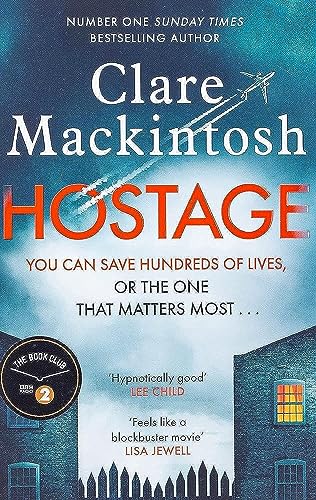 Hostage: The emotional 'what would you do?' thriller from the Sunday Times bestseller