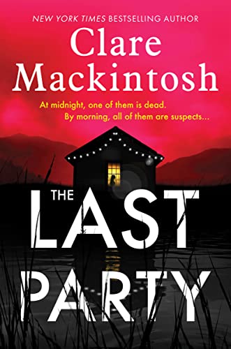 The Last Party: The twisty thriller and instant Sunday Times bestseller (DC Morgan)