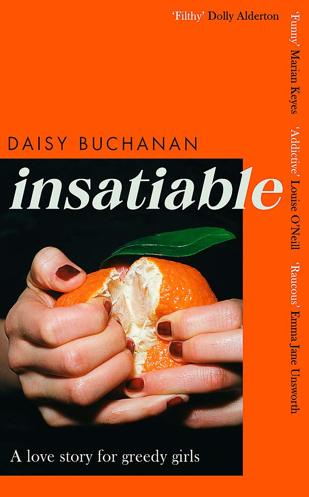 Insatiable: ‘A frank, funny account of 21st-century lust' Independent