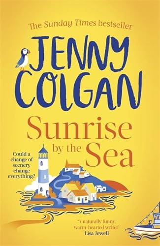 Sunrise by the Sea: An escapist, sun-filled summer read by the Sunday Times bestselling author (Little Beach Street Bakery)