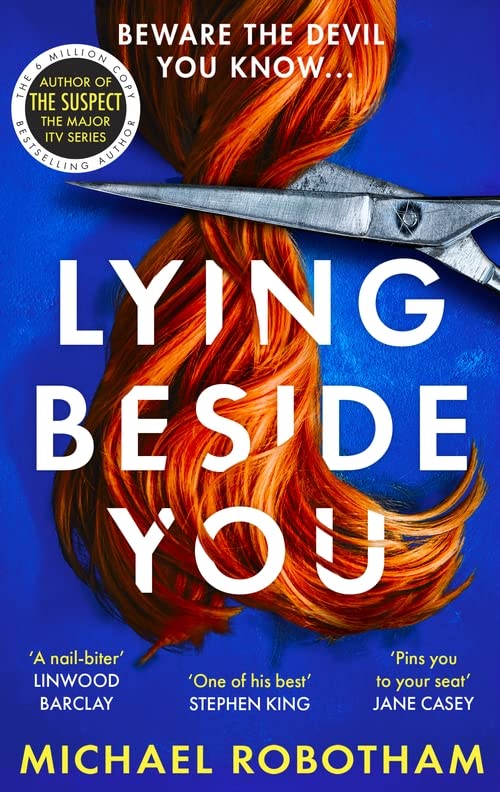 Lying Beside You: The gripping new thriller from the No.1 bestseller (Cyrus Haven)
