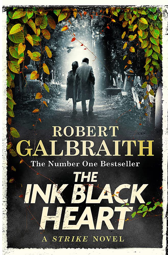 The Ink Black Heart: The Number One international bestseller (Strike 6)