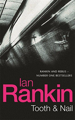 Tooth and Nail (Inspector Rebus, Band 3)
