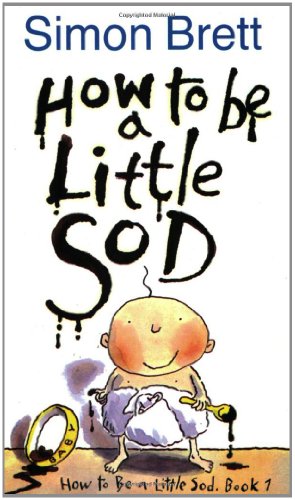 How To Be A Little Sod
