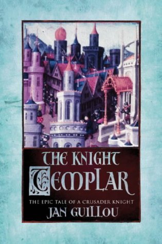 The Knight Templar (Crusades Trilogy)