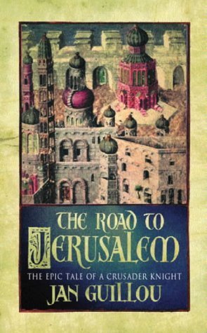 The Crusades Trilogy (Vol 1)