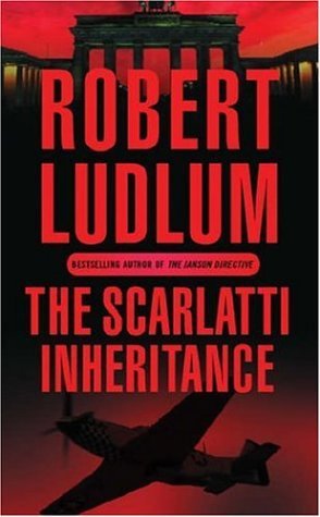The Scarlatti Inheritance: Action, adventure, espionage and suspense from the master storyteller