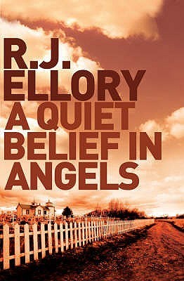 A Quiet Belief In Angels: ‘Beautiful and haunting’ MICHAEL CONNELLY
