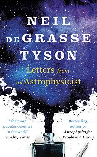 Letters from an Astrophysicist: Neil deGrasse Tyson