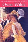 The Complete Illustrated Works of Oscar Wilde