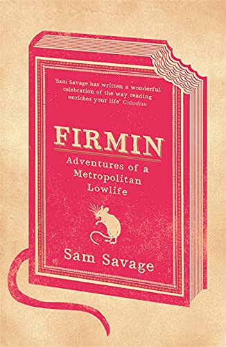 Firmin: Adventures of a Metropolitan Lowlife