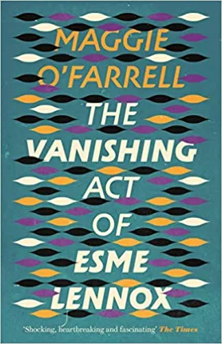 The Vanishing Act of Esme Lennox: The Sunday Times Bestseller from the Author of Hamnet