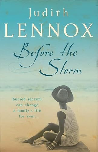 Before The Storm: An utterly unforgettable tale of love, family and secrets: Buried secrets can change a family's life for ever ...