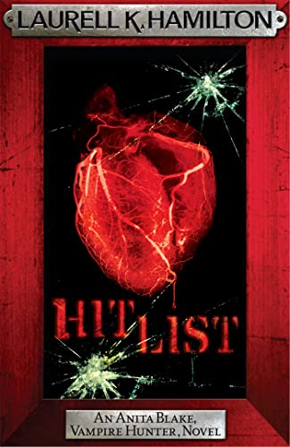 Hit List: An Anita Blake, Vampire Hunter, Novel (Anita Blake, Vampire Hunter, Novels)