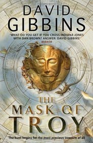 The Mask Of Troy: The hunt begins for the most precious treasure of all