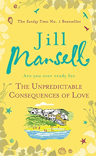 The Unpredictable Consequences of Love: A feel-good novel filled with seaside secrets