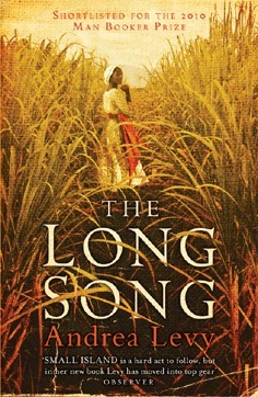 The Long Song: Shortlisted for the Man Booker Prize 2010: Shortlisted for the Booker Prize