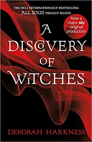 A Discovery of Witches: The gripping first book in the magical All Souls series