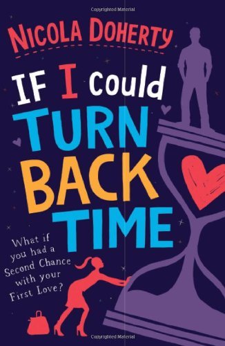If I Could Turn Back Time: the laugh-out-loud love story of the year!