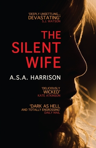 The Silent Wife: The gripping bestselling novel of betrayal, revenge and murder…