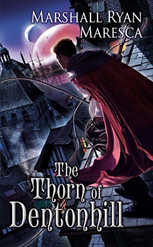 The Thorn of Dentonhill (Maradaine Novels, Band 1)