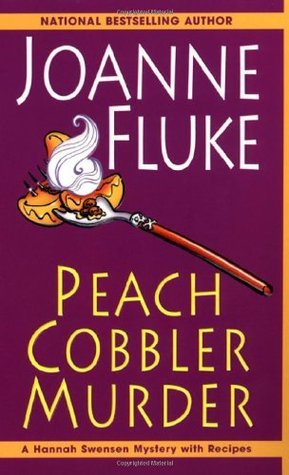 Peach Cobbler Murder (A Hannah Swensen Mystery)