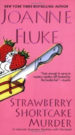 Strawberry Shortcake Murder (A Hannah Swensen Murder)